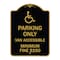 Signmission Parking Van Accessible Minimum Fine $250, Black & Gold Aluminum Sign, 18" x 24", BG-1824-23405 A-DES-BG-1824-23405 - alternate 1